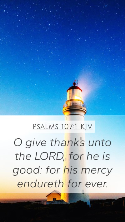 Psalms 107:1 KJV Bible Verse Image