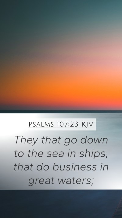 Psalms 107:23 KJV Bible Verse Image