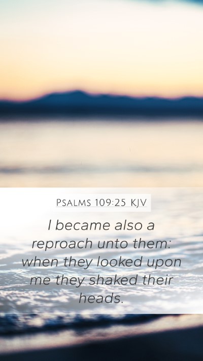 Psalms 109:25 KJV Bible Verse Image