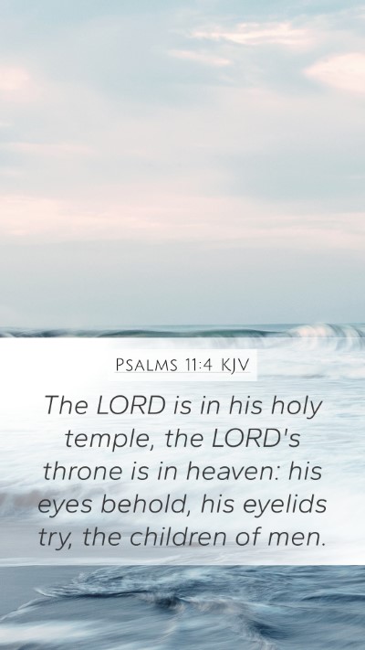 Psalms 11:4 KJV Bible Verse Image