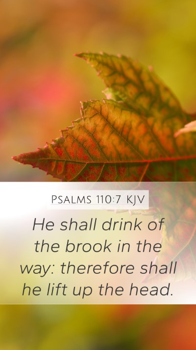 Psalms 110:7 KJV Bible Verse Image