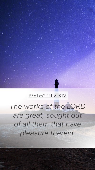 Psalms 111:2 KJV Bible Verse Image