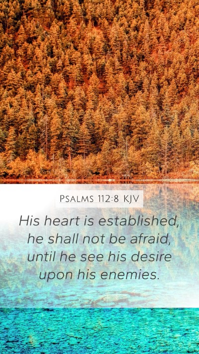 Psalms 112:8 KJV Bible Verse Image