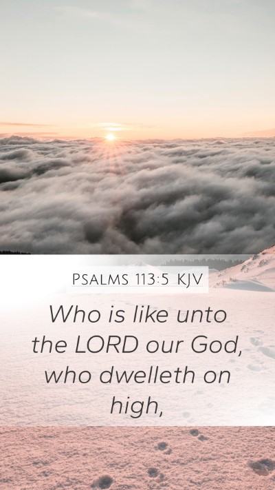 Psalms 113:5 KJV Bible Verse Image