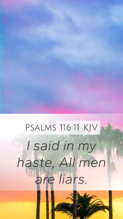 Psalms 116:11 KJV Bible Verse Image