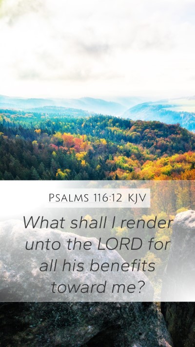 Psalms 116:12 KJV Bible Verse Image