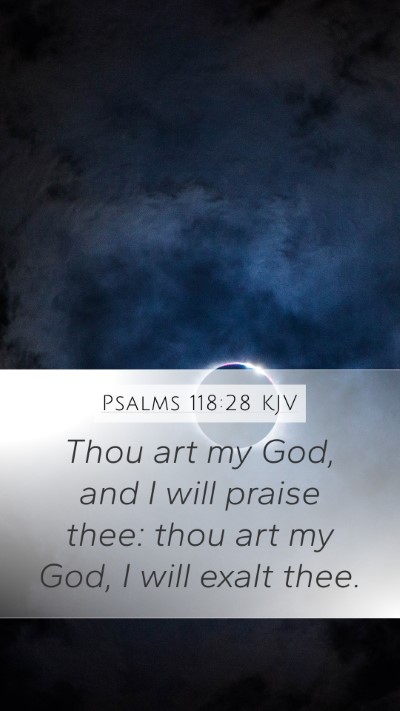 Psalms 118:28 KJV Bible Verse Image