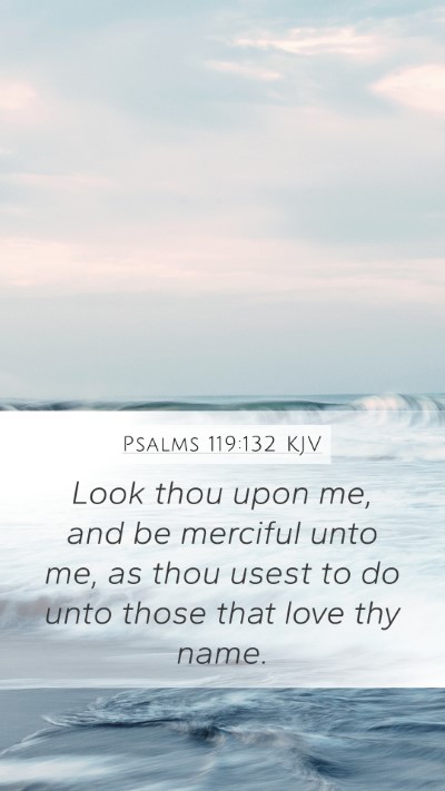 Psalms 119:132 KJV Bible Verse Image