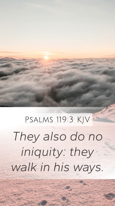 Psalms 119:3 KJV Bible Verse Image