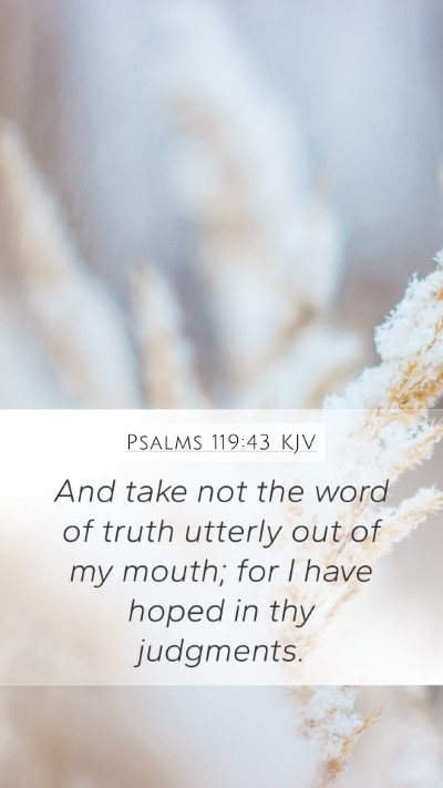 Psalms 119:43 KJV Bible Verse Image