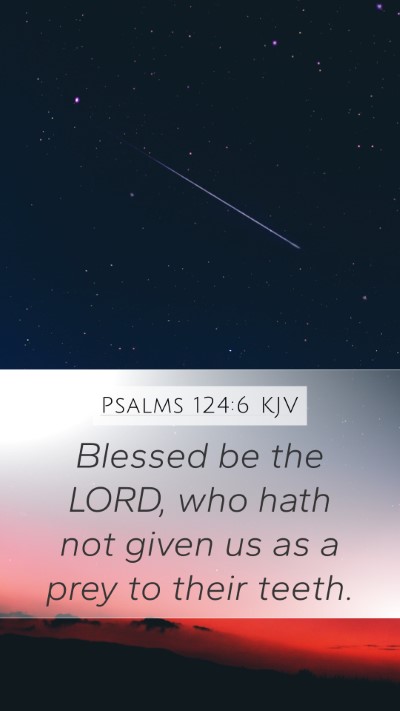 Psalms 124:6 KJV Bible Verse Image