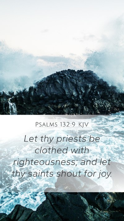 Psalms 132:9 KJV Bible Verse Image