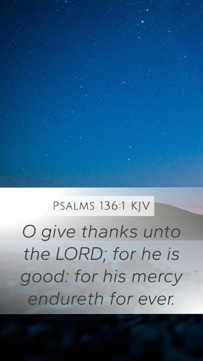 Psalms 136:1 KJV Bible Verse Image
