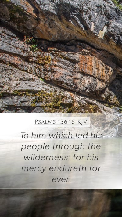 Psalms 136:16 KJV Bible Verse Image