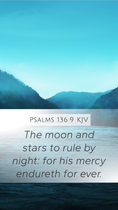 Psalms 136:9 KJV Mobile Phone Wallpaper - The moon and stars to rule by night: for his - Mobile Bible Verse Wallpaper