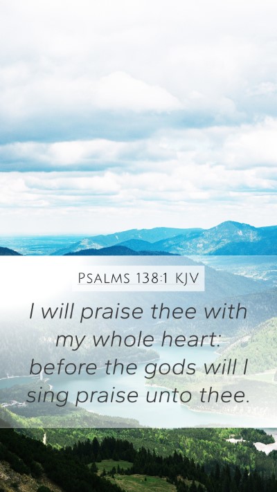 Psalms 138:1 KJV Bible Verse Image