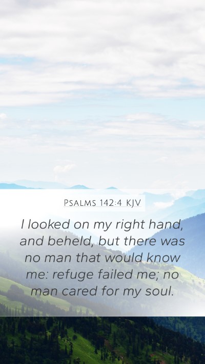 Psalms 142:4 KJV Bible Verse Image