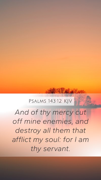 Psalms 143:12 KJV Bible Verse Image