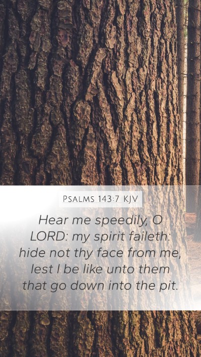 Psalms 143:7 KJV Bible Verse Image