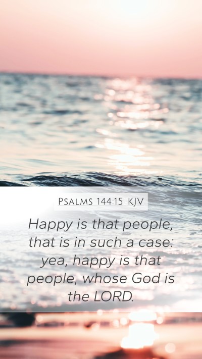 Psalms 144:15 KJV Bible Verse Image