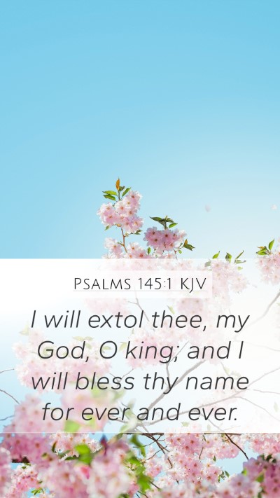 Psalms 145:1 KJV Bible Verse Image