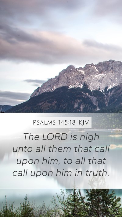 Psalms 145:18 KJV Bible Verse Image