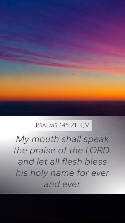 Psalms 145:21 KJV Bible Verse Image