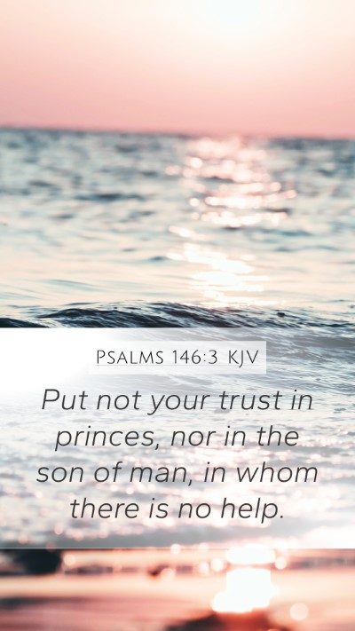 Psalms 146:3 KJV Bible Verse Image