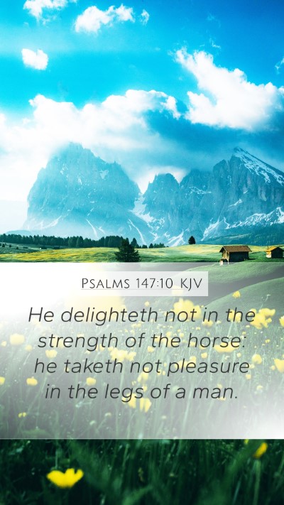 Psalms 147:10 KJV Bible Verse Image