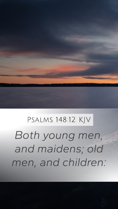 Psalms 148:12 KJV Bible Verse Image