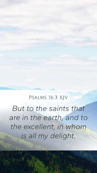 Psalms 16:3 KJV Bible Verse Image