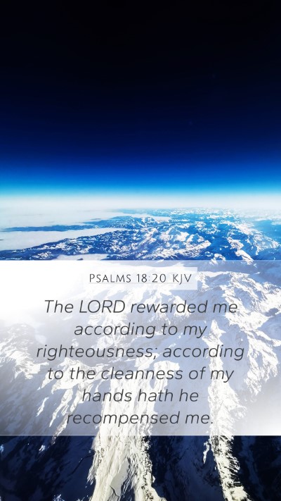 Psalms 18:20 KJV Bible Verse Image