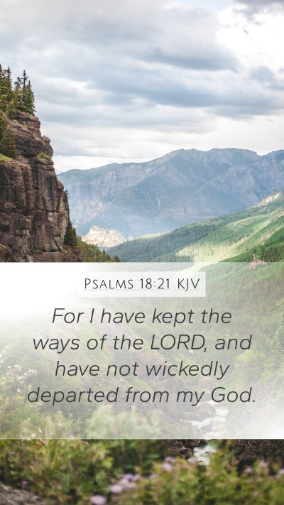 Psalms 18:21 KJV Bible Verse Image
