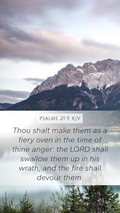 Psalms 21:9 KJV Bible Verse Image