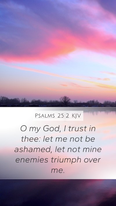 Psalms 25:2 KJV Bible Verse Image