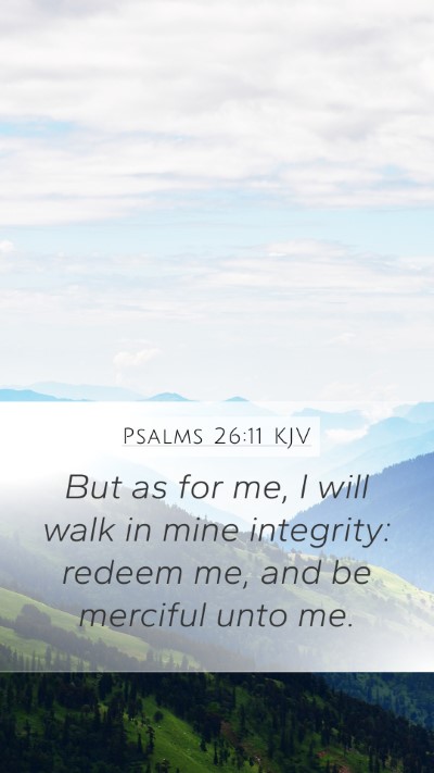 Psalms 26:11 KJV Bible Verse Image