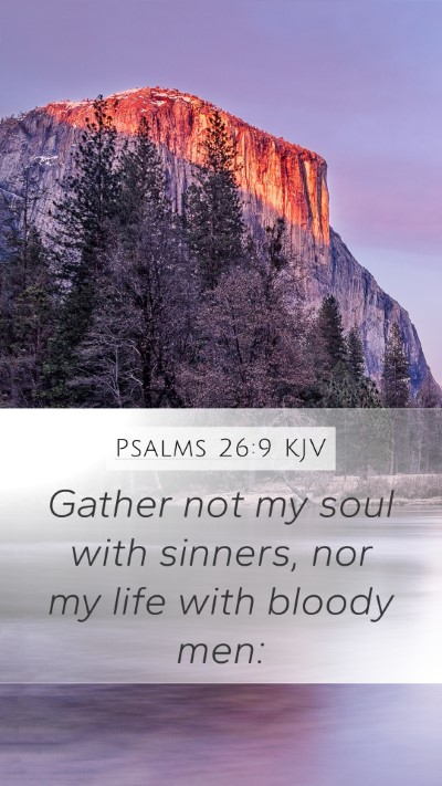 Psalms 26:9 KJV Bible Verse Image
