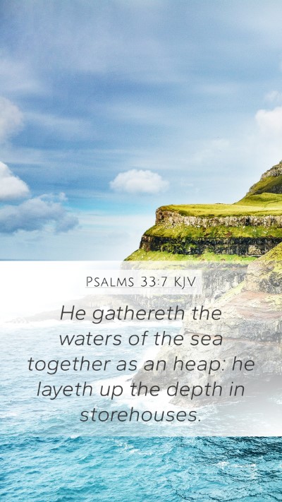 Psalms 33:7 KJV Bible Verse Image
