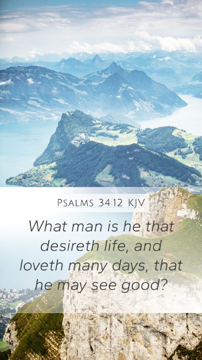 Psalms 34:12 KJV Bible Verse Image