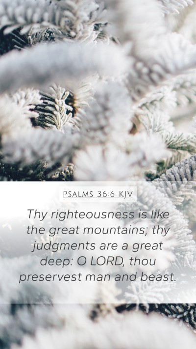 Psalms 36:6 KJV Bible Verse Image