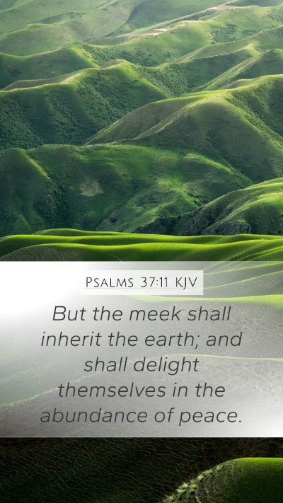 Psalms 37:11 KJV Bible Verse Image