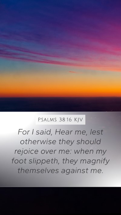 Psalms 38:16 KJV Bible Verse Image