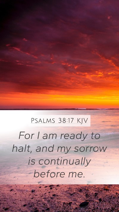 Psalms 38:17 KJV Bible Verse Image