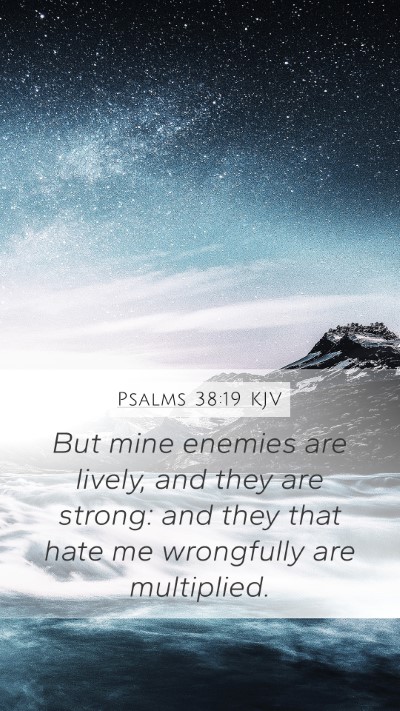 Psalms 38:19 KJV Bible Verse Image