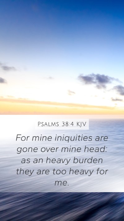 Psalms 38:4 KJV Bible Verse Image