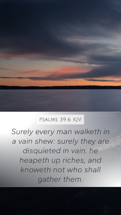 Psalms 39:6 KJV Bible Verse Image