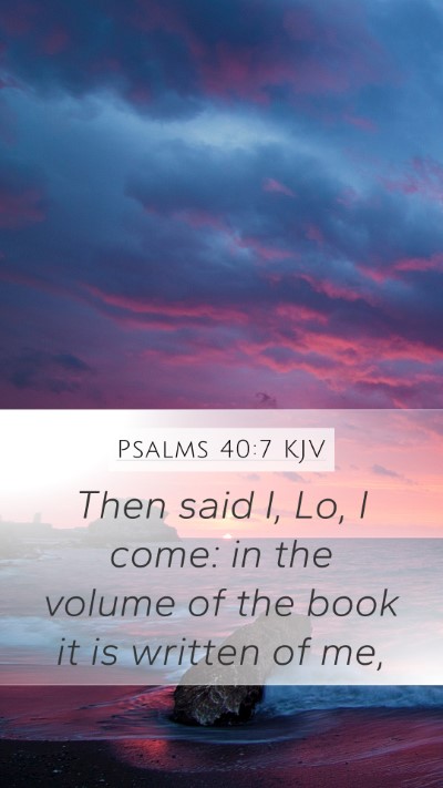 Psalms 40:7 KJV Bible Verse Image