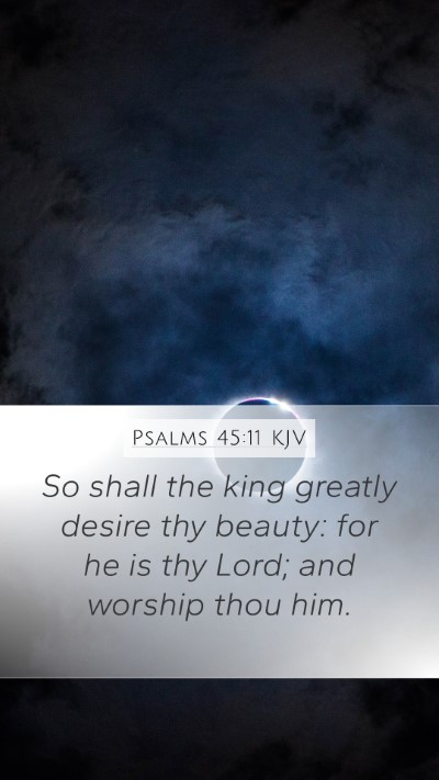 Psalms 45:11 KJV Bible Verse Image
