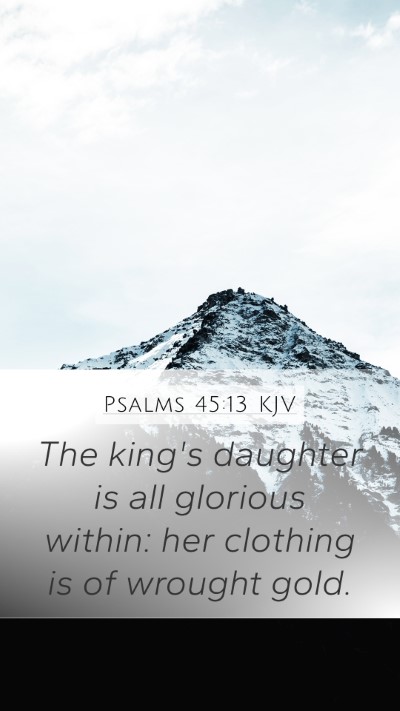 Psalms 45:13 KJV Bible Verse Image