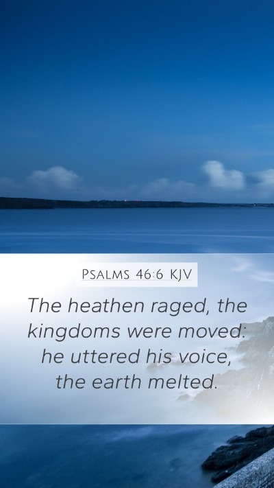 Psalms 46:6 KJV Bible Verse Image
